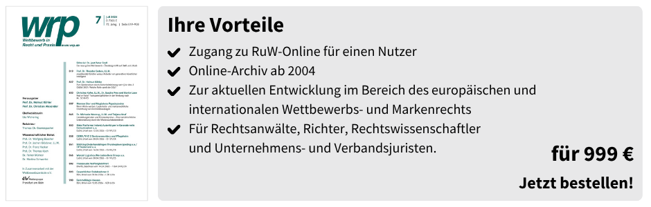 Ihre Vorteile

Zugang zu RuW-Online für einen Nutzer
Online-Archiv ab 2004
Zur aktuellen Entwicklung im Bereich des europäischen und internationalen Wettbewerbs- und Markenrechts
Für Rechtsanwälte, Richter, Rechtswissenschaftler und Unternehmens- und Verbandsjuristen.
für 999 €

Jetzt bestellen!
